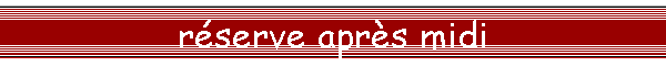 rserve aprs midi